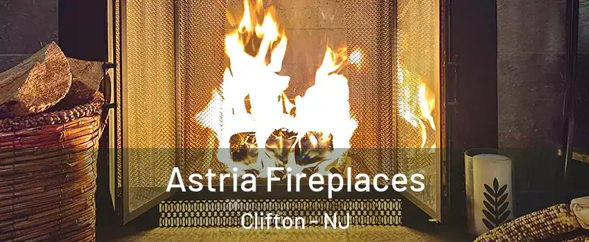  Astria Fireplaces Clifton - NJ