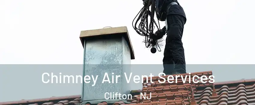  Chimney Air Vent Services Clifton - NJ
