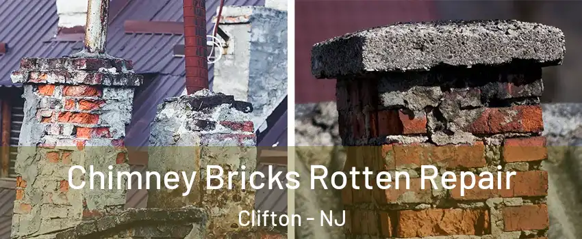  Chimney Bricks Rotten Repair Clifton - NJ