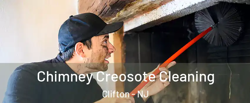  Chimney Creosote Cleaning Clifton - NJ