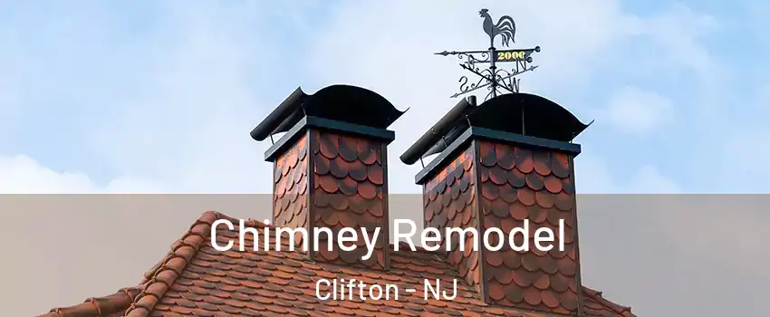  Chimney Remodel Clifton - NJ