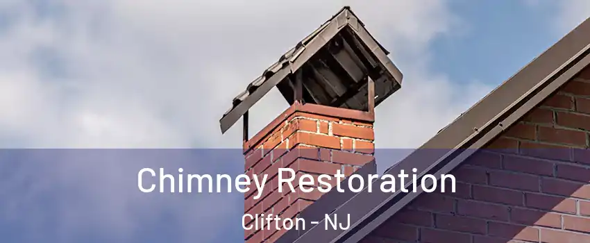  Chimney Restoration Clifton - NJ