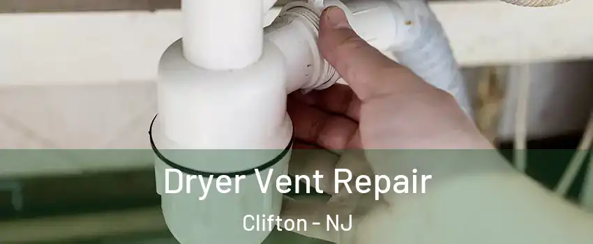  Dryer Vent Repair Clifton - NJ