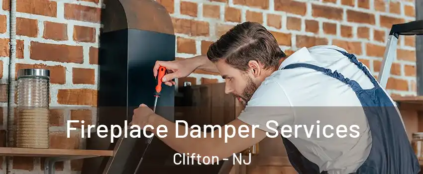  Fireplace Damper Services Clifton - NJ