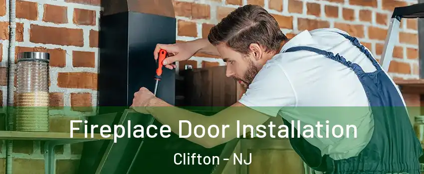  Fireplace Door Installation Clifton - NJ