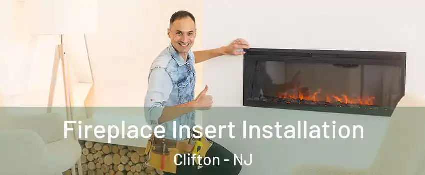  Fireplace Insert Installation Clifton - NJ