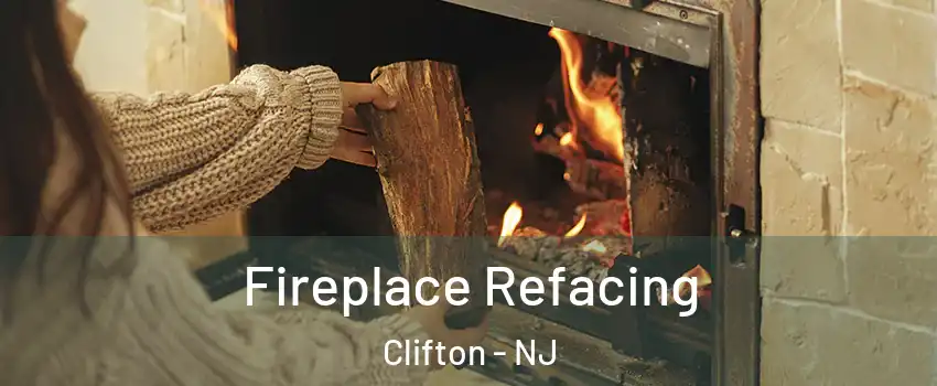  Fireplace Refacing Clifton - NJ