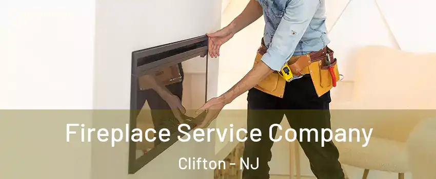  Fireplace Service Company Clifton - NJ