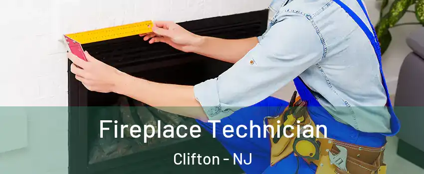  Fireplace Technician Clifton - NJ