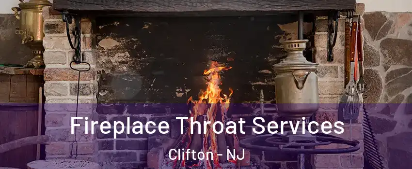 Fireplace Throat Services Clifton - NJ