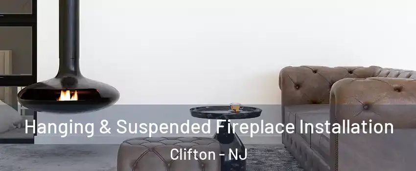  Hanging & Suspended Fireplace Installation Clifton - NJ
