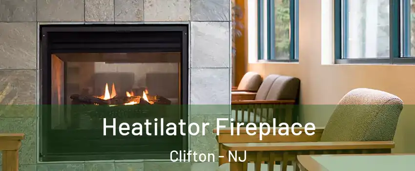  Heatilator Fireplace Clifton - NJ