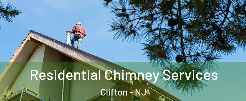  Residential Chimney Services Clifton - NJ